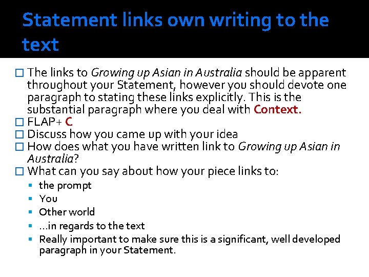 Statement links own writing to the text � The links to Growing up Asian Statement links own writing to the text � The links to Growing up Asian