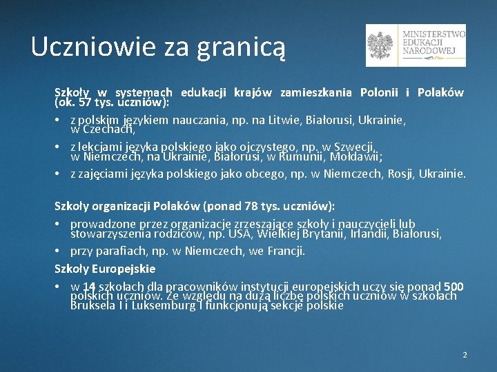 Uczniowie za granicą Szkoły w systemach edukacji krajów zamieszkania Polonii i Polaków (ok. 57