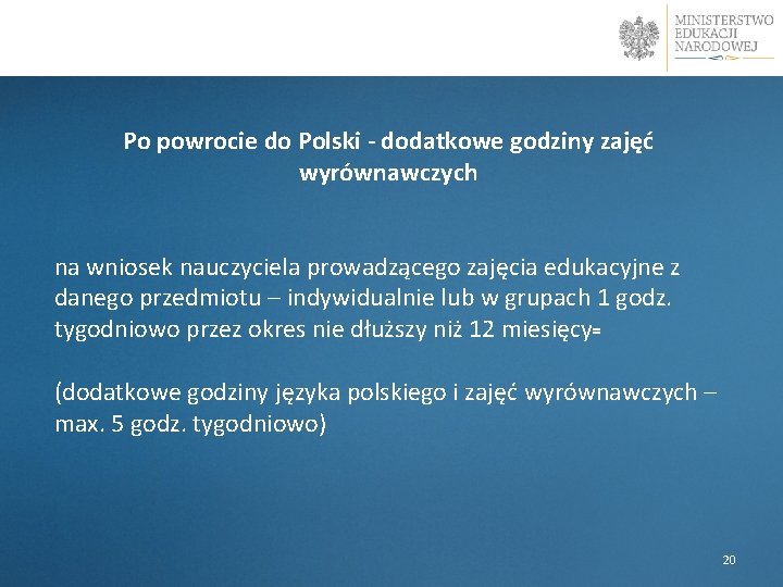 Po powrocie do Polski - dodatkowe godziny zajęć wyrównawczych na wniosek nauczyciela prowadzącego zajęcia