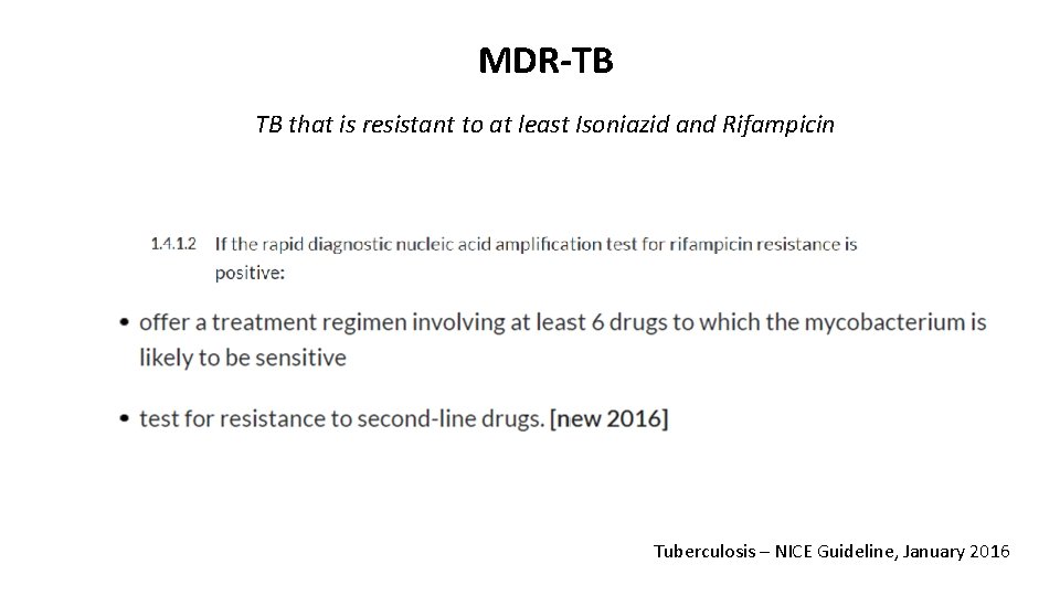 MDR-TB TB that is resistant to at least Isoniazid and Rifampicin Tuberculosis – NICE