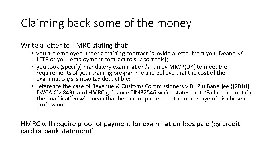 Claiming back some of the money Write a letter to HMRC stating that: •