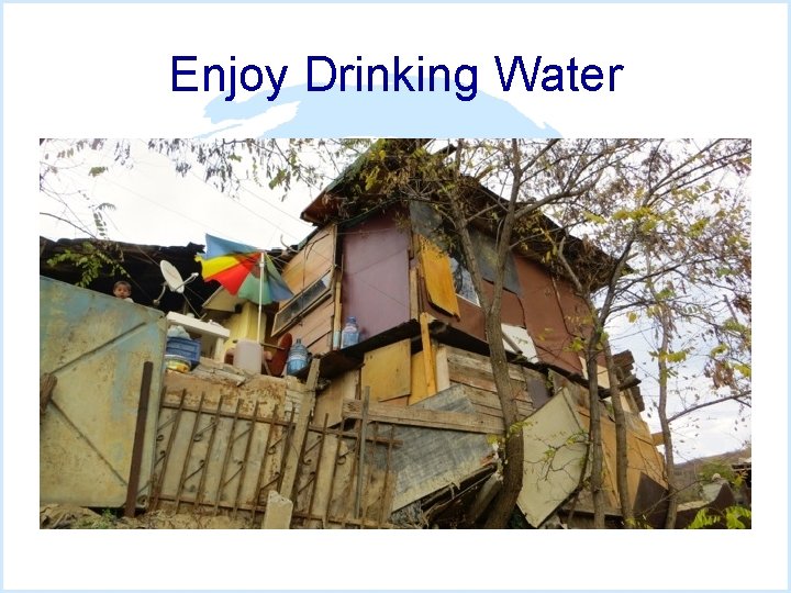 Enjoy Drinking Water 