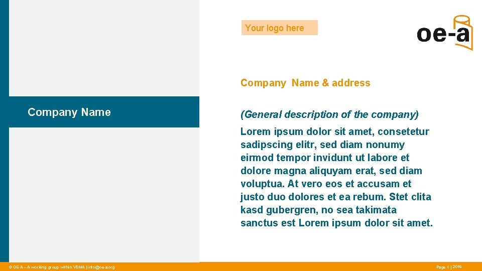 Your logo here Company Name & address Company Name (General description of the company) Your logo here Company Name & address Company Name (General description of the company)