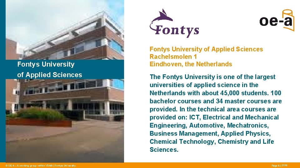 Fontys University of Applied Sciences © OE-A – A working group within VDMA |
