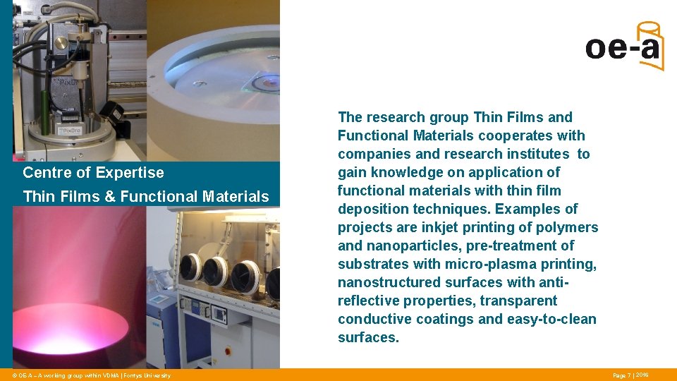 Centre of Expertise Thin Films & Functional Materials © OE-A – A working group