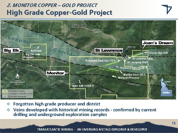 2. MONITOR COPPER – GOLD PROJECT High Grade Copper-Gold Project v v Forgotten high