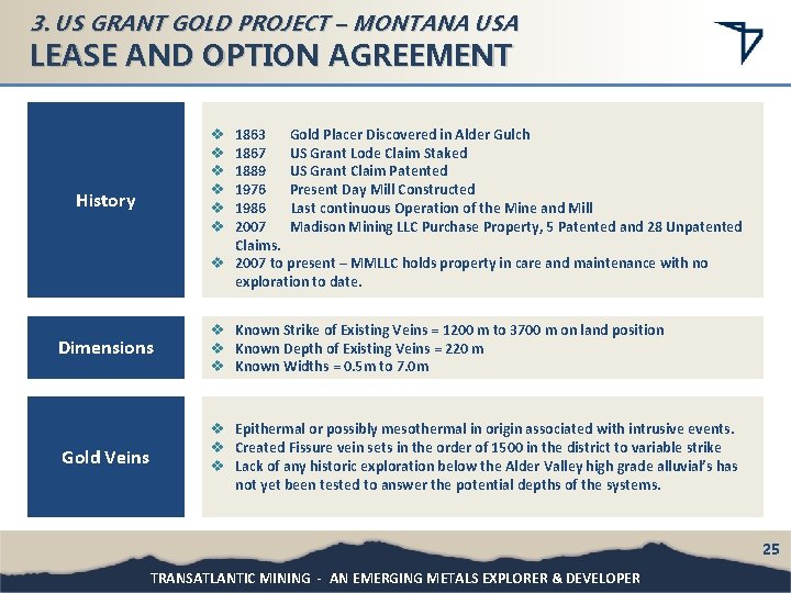 3. US GRANT GOLD PROJECT – MONTANA USA LEASE AND OPTION AGREEMENT 1863 Gold