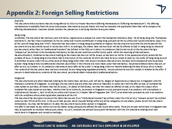 Appendix 2: Foreign Selling Restrictions Australia This document refers to shares that are being