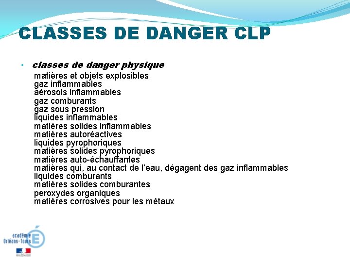 CLASSES DE DANGER CLP • classes de danger physique matières et objets explosibles gaz