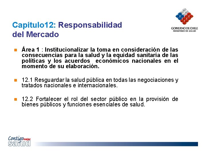 Capítulo 12: Responsabilidad del Mercado Área 1 : Institucionalizar la toma en consideración de