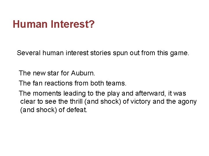 Human Interest? Several human interest stories spun out from this game. The new star