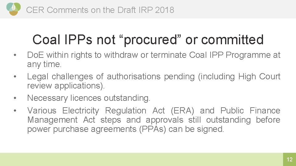 CER Comments on the Draft IRP 2018 Coal IPPs not “procured” or committed •