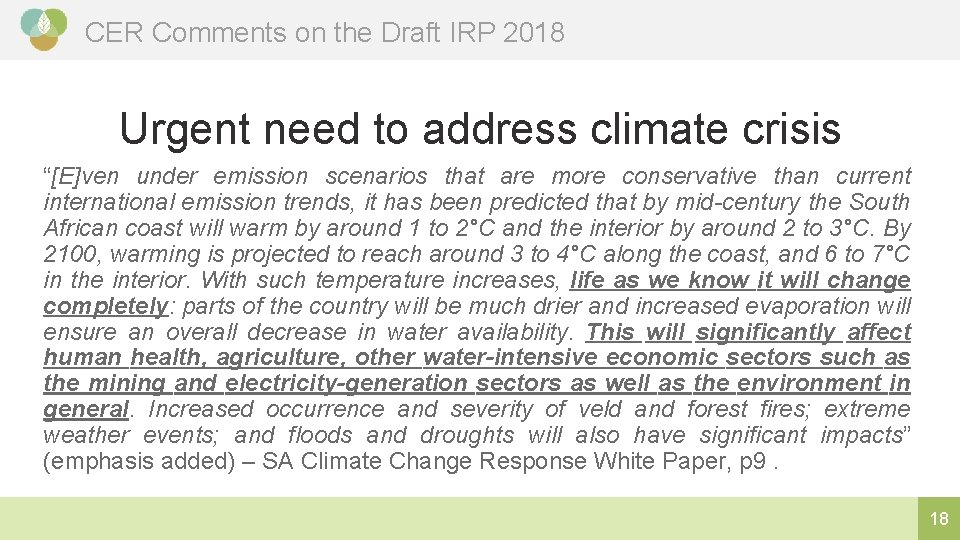 CER Comments on the Draft IRP 2018 Urgent need to address climate crisis “[E]ven