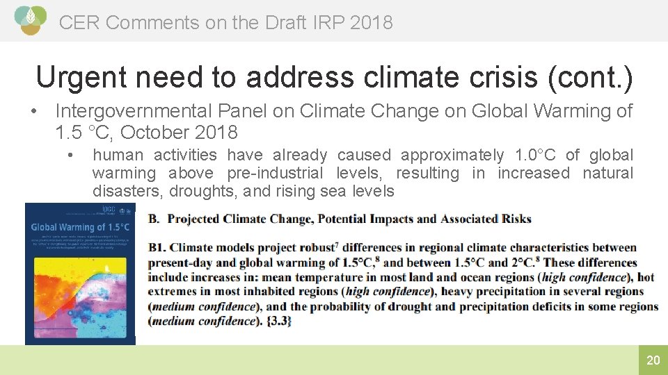 CER Comments on the Draft IRP 2018 Urgent need to address climate crisis (cont.