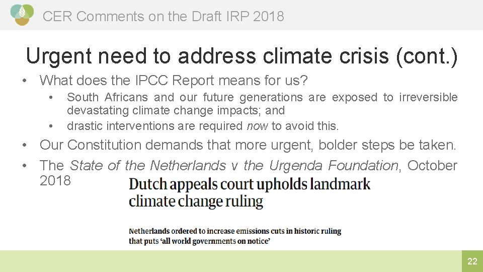 CER Comments on the Draft IRP 2018 Urgent need to address climate crisis (cont.