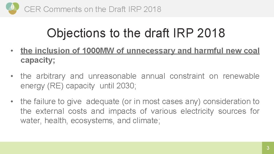 CER Comments on the Draft IRP 2018 Objections to the draft IRP 2018 •