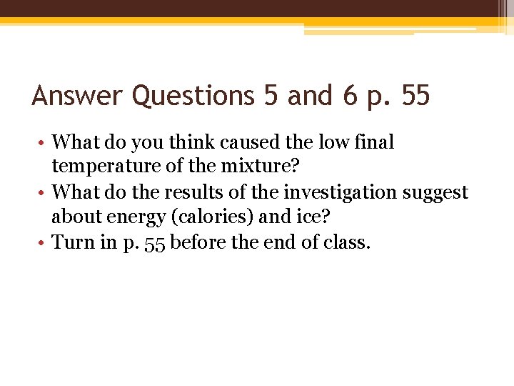 Answer Questions 5 and 6 p. 55 • What do you think caused the Answer Questions 5 and 6 p. 55 • What do you think caused the
