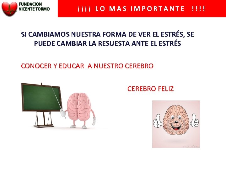 ¡¡¡¡ LO MAS IMPORTANTE !!!! SI CAMBIAMOS NUESTRA FORMA DE VER EL ESTRÉS, SE
