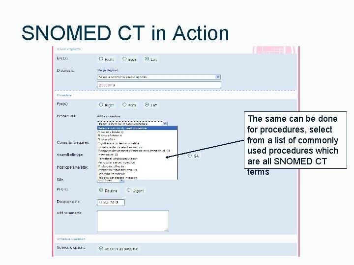 SNOMED CT in Action The same can be done for procedures, select from a