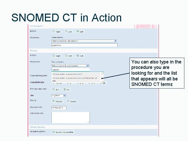 SNOMED CT in Action You can also type in the procedure you are looking