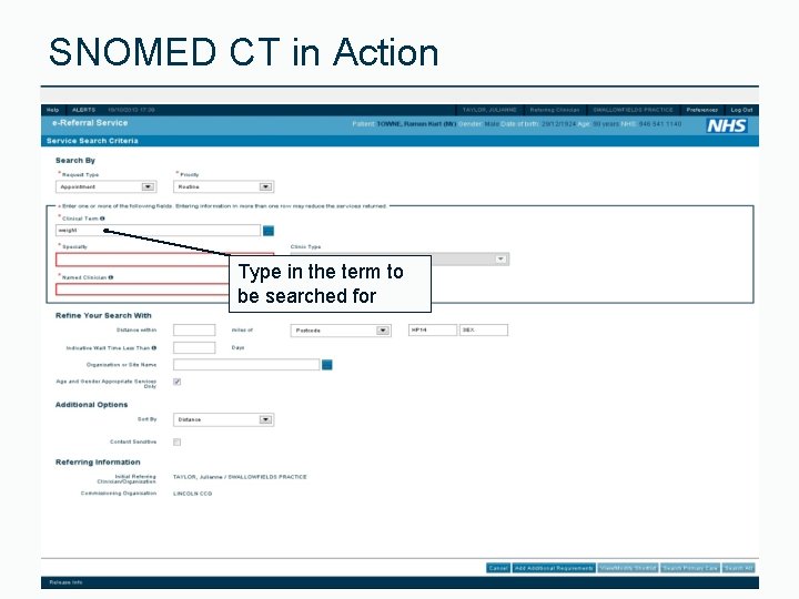 SNOMED CT in Action Type in the term to be searched for 