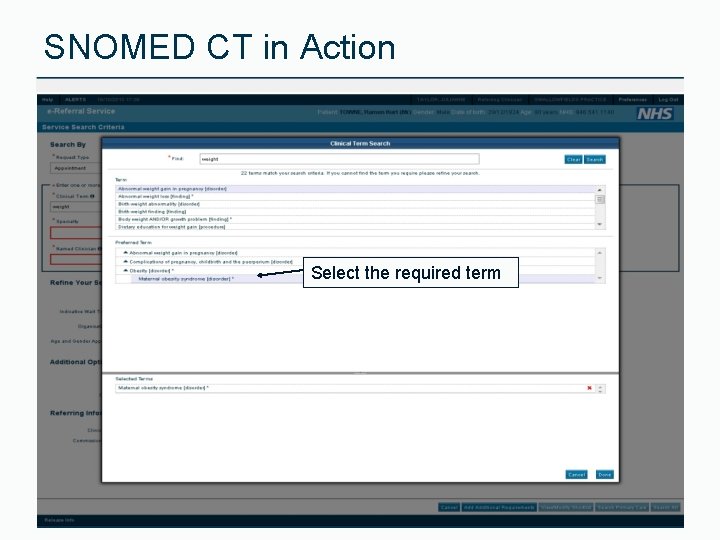 SNOMED CT in Action Select the required term 
