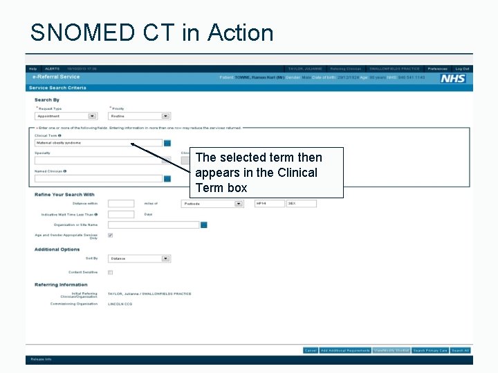 SNOMED CT in Action The selected term then appears in the Clinical Term box