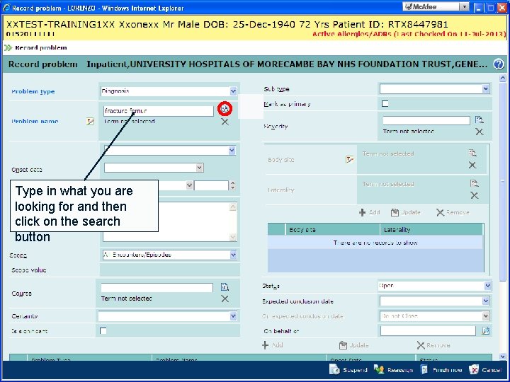 Type in what you are looking for and then click on the search button