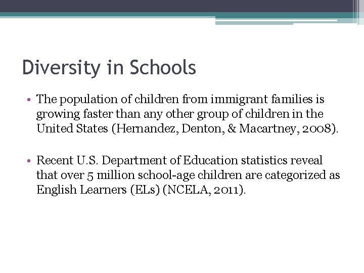 Diversity in Schools • The population of children from immigrant families is growing faster Diversity in Schools • The population of children from immigrant families is growing faster