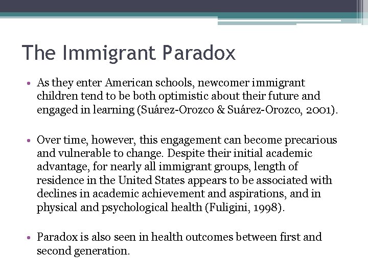 The Immigrant Paradox • As they enter American schools, newcomer immigrant children tend to The Immigrant Paradox • As they enter American schools, newcomer immigrant children tend to