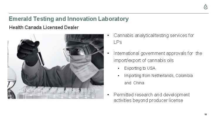 Emerald Testing and Innovation Laboratory Health Canada Licensed Dealer • Cannabis analytical/testing services for