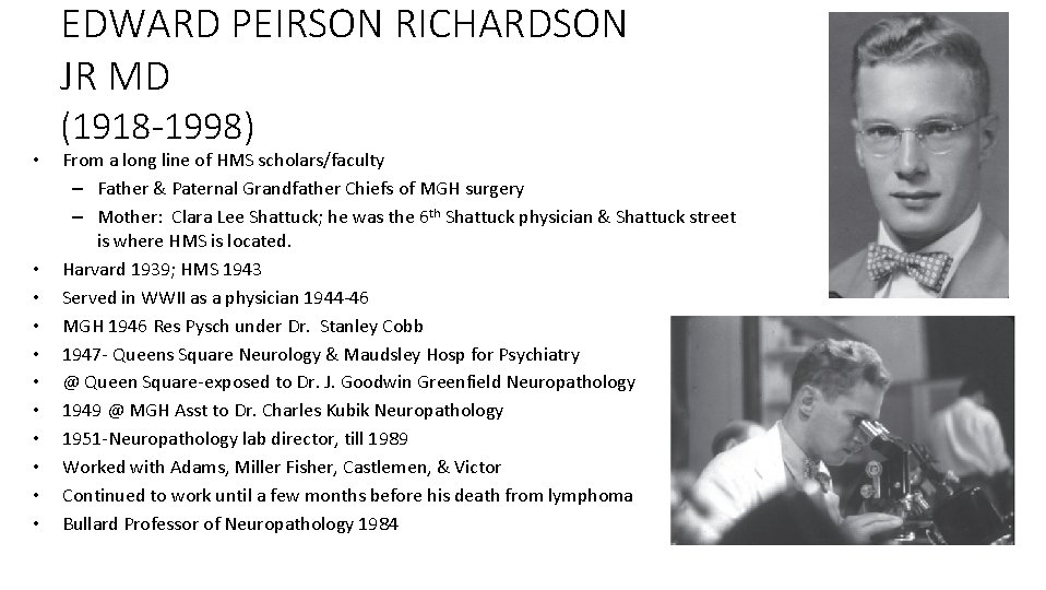 EDWARD PEIRSON RICHARDSON JR MD • • • (1918 -1998) From a long line