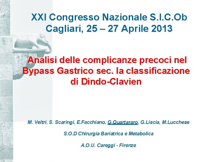 XXI Congresso Nazionale S. I. C. Ob Cagliari, 25 – 27 Aprile 2013 Analisi