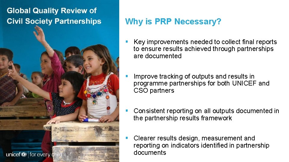 Why is PRP Necessary? § Key improvements needed to collect final reports to ensure