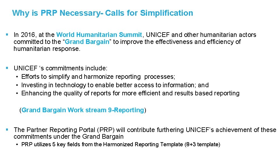 Why is PRP Necessary- Calls for Simplification § In 2016, at the World Humanitarian