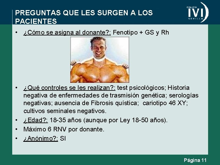 PREGUNTAS QUE LES SURGEN A LOS PACIENTES • ¿Cómo se asigna al donante? :