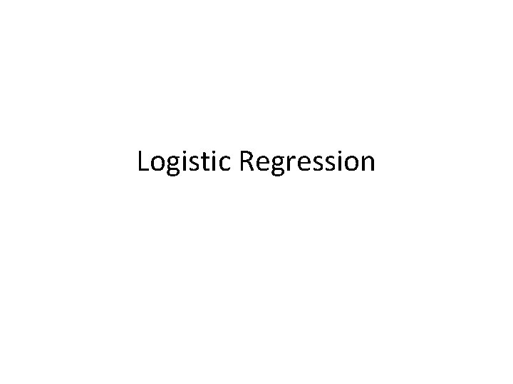 Logistic Regression 