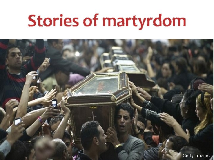 Stories of martyrdom 21 