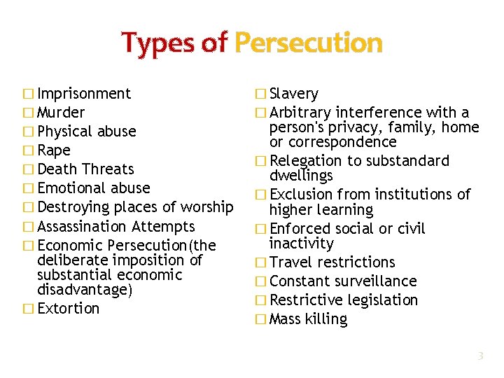 Types of Persecution � Imprisonment � Murder � Physical abuse � Rape � Death Types of Persecution � Imprisonment � Murder � Physical abuse � Rape � Death