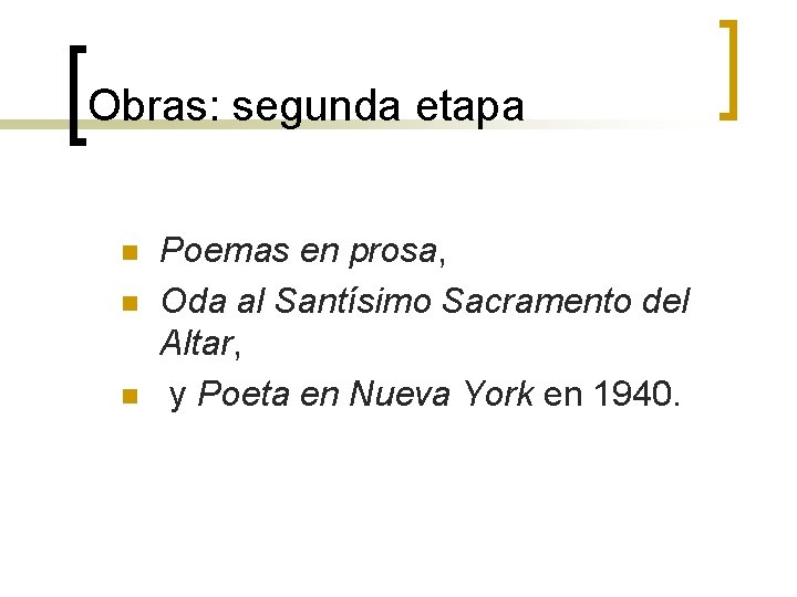 Obras: segunda etapa n n n Poemas en prosa, Oda al Santísimo Sacramento del