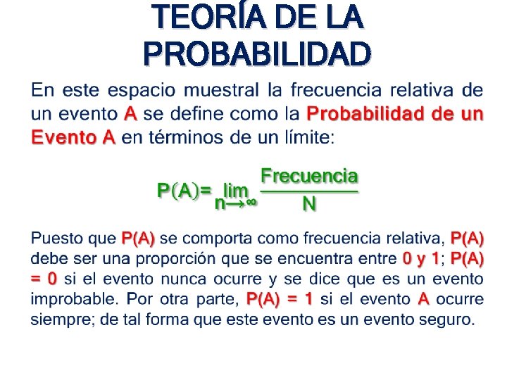 TEORÍA DE LA PROBABILIDAD • TEORÍA DE LA PROBABILIDAD •