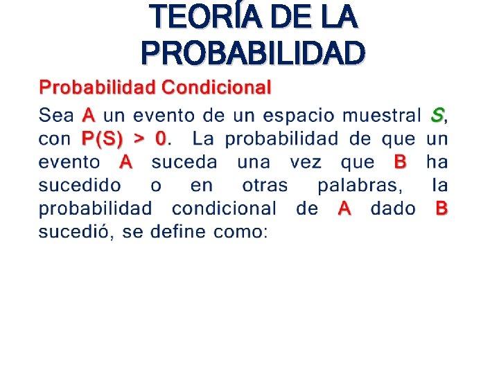 TEORÍA DE LA PROBABILIDAD • TEORÍA DE LA PROBABILIDAD •