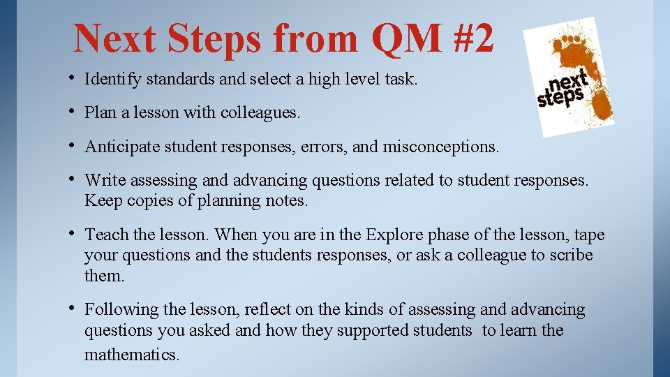 Next Steps from QM #2 • Identify standards and select a high level task.