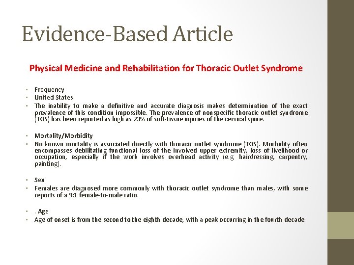 Evidence-Based Article Physical Medicine and Rehabilitation for Thoracic Outlet Syndrome • Frequency • United