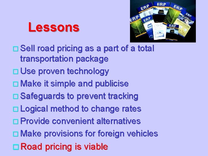 Lessons o Sell road pricing as a part of a total transportation package o