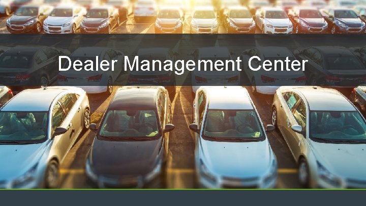 Dealer Management Center 