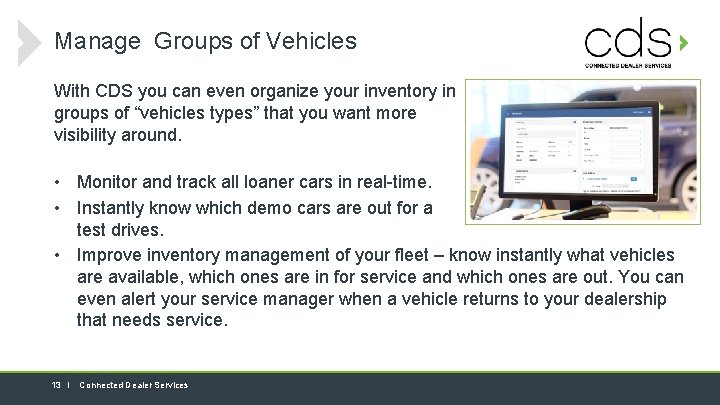 Manage Groups of Vehicles With CDS you can even organize your inventory in groups