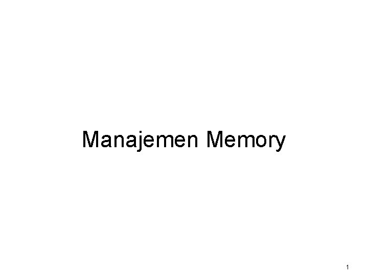 Manajemen Memory 1 