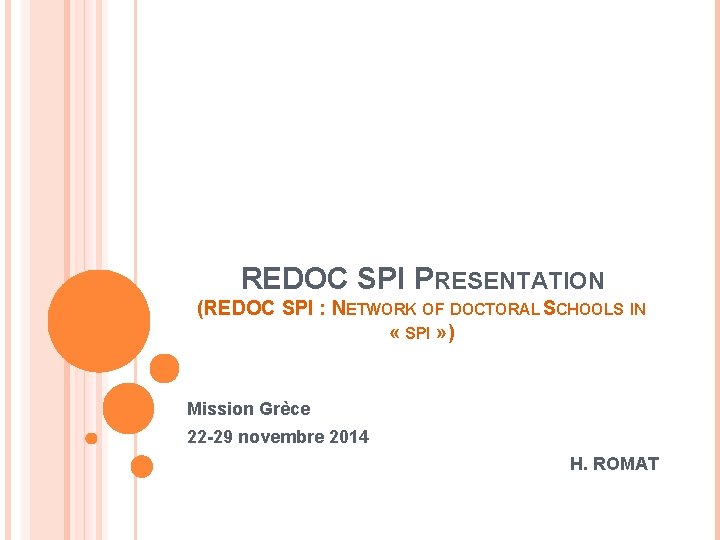 REDOC SPI PRESENTATION (REDOC SPI : NETWORK OF DOCTORAL SCHOOLS IN « SPI »