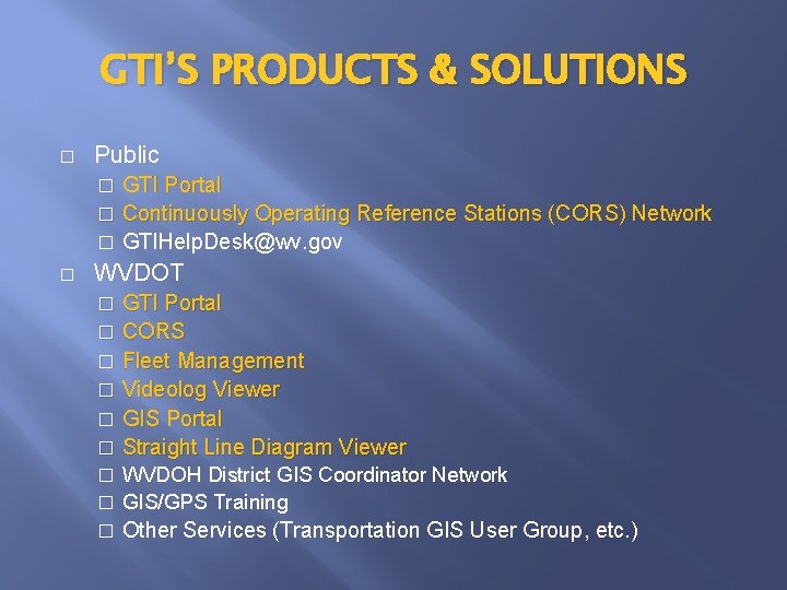 GTI’S PRODUCTS & SOLUTIONS � Public GTI Portal � Continuously Operating Reference Stations (CORS)